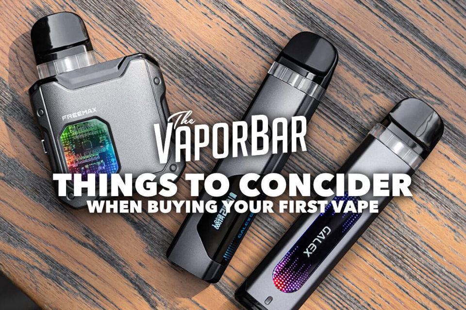 Things to consider when buying your first vape kit or e-cigarette