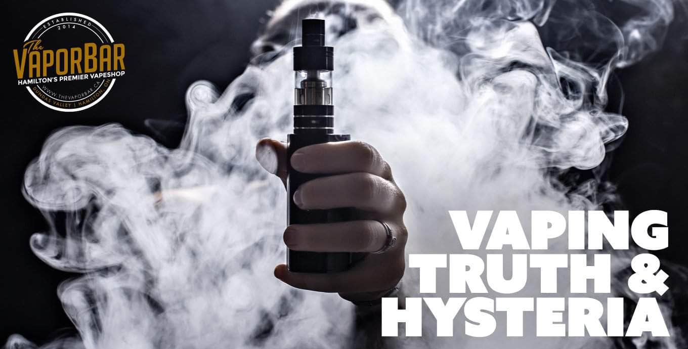 Vaping. Truth and Hysteria | The Vapor Bar Blog