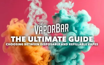 Guide to Choosing Between Refillable and Disposable Vapes